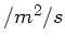 $ /m^2/s$