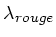 $ \lambda _{rouge}$