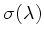 $ \sigma (\lambda )$