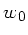 $ w_0$