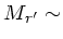$ M_{r'} \sim $