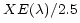 $ ^{X E(\lambda)/2.5}$