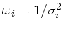 $ \omega_i = 1/\sigma_i^2$