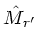 $ \hat{M}_{r'}$