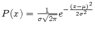 $ P(x)=\frac{1}{\sigma\sqrt{2\pi}}e^{-\frac{(x-\mu)^2}{2\sigma^2}}$