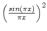 $ \left(\frac{sin(\pi x)}{\pi x}\right)^2$
