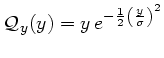 $\displaystyle \mathcal{Q}_y(y) = y e^{-\frac{1}{2}\left(\frac{y}{\sigma}\right)^2} $